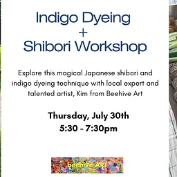 Shibori Workshop, July 29th