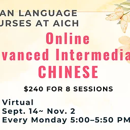 Asian Language Courses at AICH – Online Advanced Intermediate Chinese
