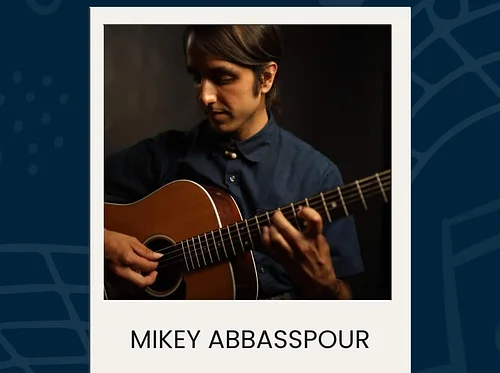 Live Music: featuring Mikey Abbasspour