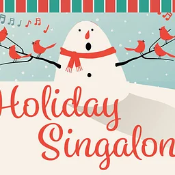 Holiday Sing-Along