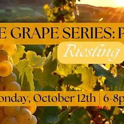 Noble Grape Series: Part V – Riesling