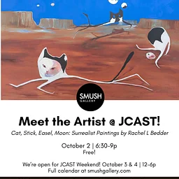 JCAST Weekend - Cat, Stick, Easel, Moon: Surrealist Paintings by Rachel L Bedder