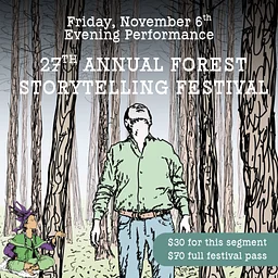 Story People of Clallam County with Field Hall: 27th Annual Forest Storytelling Festival, Friday Evening Performance