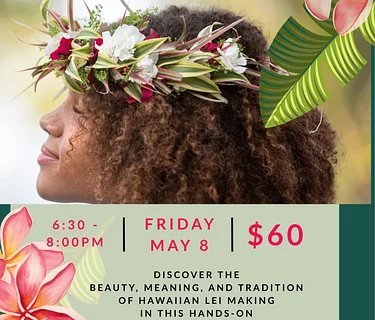 Lei Po’o Workshop: Make a Hawaiian Flower Crown