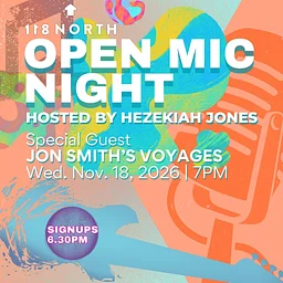 118 North Open Mic Night hosted by Hezekiah Jones