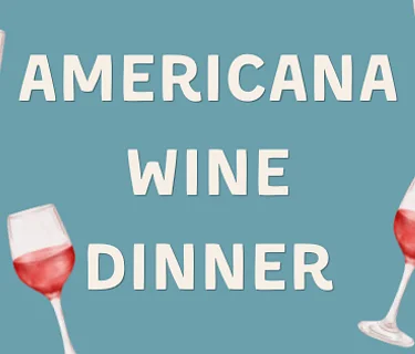 Americana Wine Dinner