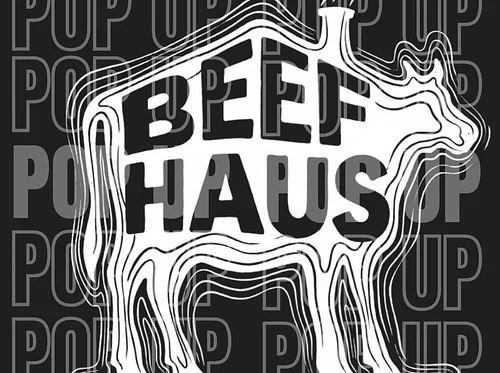 Beef Haus Pop Up!