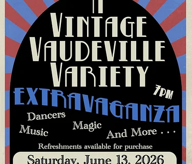 A Vintage Vaudeville Variety Extravaganza