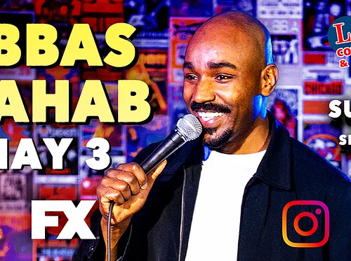 Comedy show: Abbas Wahab Sunday May 3rd- Laughs Comedy Club- Seattle