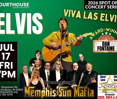 ELVIS – Dan Fontaine & Memphis Sun Mafia Band 7/17/26 FRI 7PM