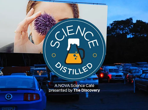Science Distilled: Drive-in for Science