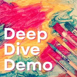 Deep Dive Demo