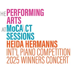 MoCA\CT Sessions: Heida Hermanns International Piano Competition 2025 Winners Concert (classical)
