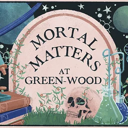 Mortal Matters