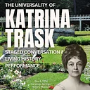 The Universality of Katrina Trask