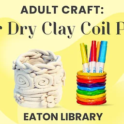 Adult Craft: Air Dry Clay Coil Pots