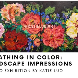 EAG Solo Show: Katie LuoBreathing in Color: Landscape Impressions