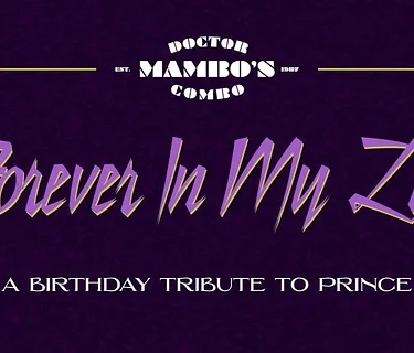 Dr. Mambo's Combo // Forever In My Life: A Birthday Tribute to Prince
