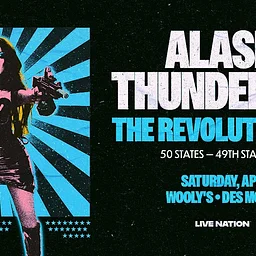 Alaska Thunderf*ck: The Revolution Tour