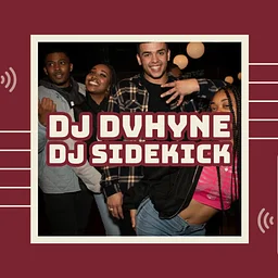 Saturday Night DJs | DJ Dvhyne & DJ Sidekick | Los Angeles – Every Saturday