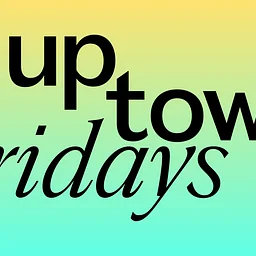 Uptown Fridays