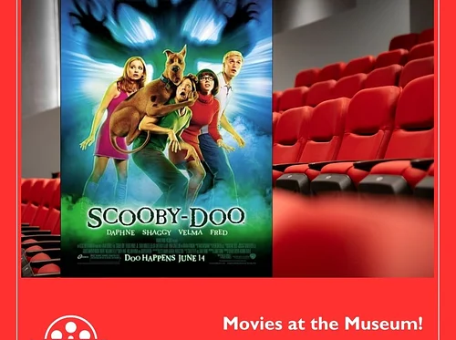 Movies at the Museum – “Scooby-Doo”