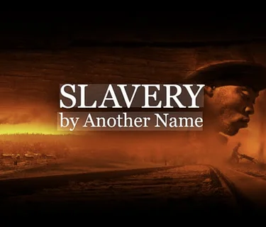 SAAACAM July Film Club “Slavery By Another Name”