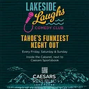 Lakeside Laughs Comedy Club at Caesars Republic Lake Tahoe
