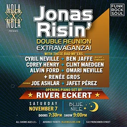 Jonas Risin' Double Reunion Extravaganza with Special Guests • SAT NOV. 7 • @9P