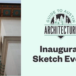 Design Austin: Guide to Austin Architecture Inaugural Sketch Event