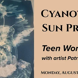 Cyanotype Sun Prints Teen Workshop