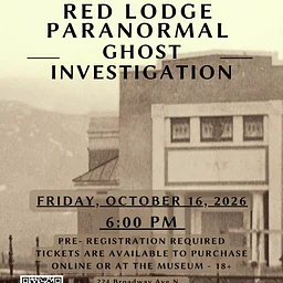 Red Lodge Paranormal Ghost Investigation