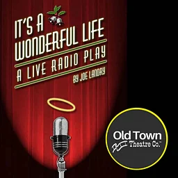 It’s a Wonderful Life: A Live Radio Play