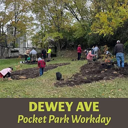 Dewey Ave Pocket Park Workday