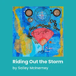 Riding Out the Storm by Salley McInerney