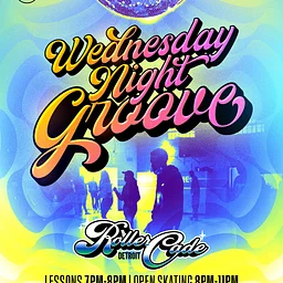 Wednesday Night Groove (with skating lessons 7pm-8pm) open skate 8pm-11pm