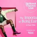 National Theatre Screening Series | The Importance of Being Earnest