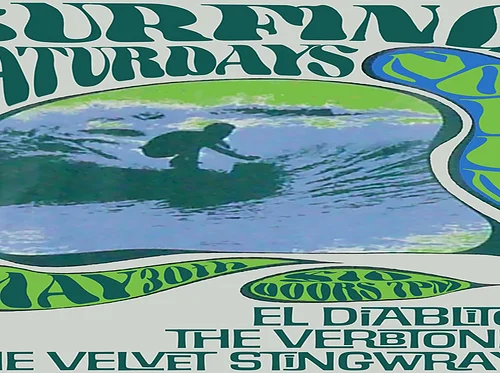 Surfing Saturdays: El Diablitos • The Verbtones • Velvet Stingrays