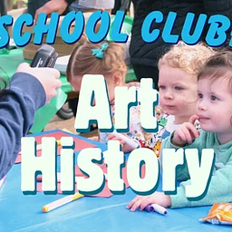 Homeschool Clubhouse: Art History