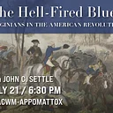The Hell-Fired Blues: Virginians in the American Revolution