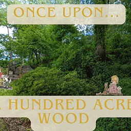 Once Upon...A Hundred Acre Wood