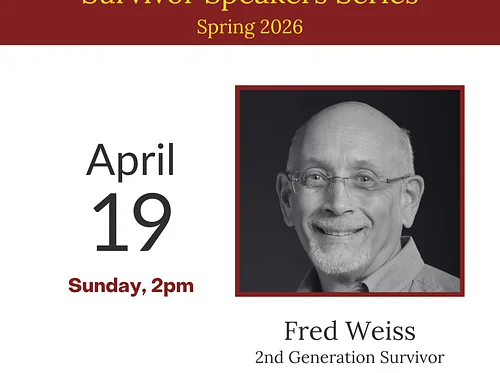 HMMSA Survivor Speakers Series - Fred Weiss