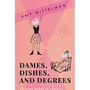 Faculty Wives – ‘Dames, Dishes and Degrees’