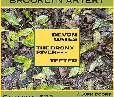 Live Music: Devon Gates, The Bronx River, Teeter