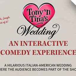 Tony n’ Tina’s Wedding | An Interactive Comedy Experience