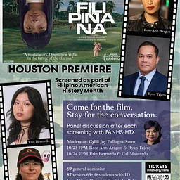 Filipinana Film Screening and Panel Discussion with FANHS-HTX President, Cybil Joy Pallugna-Saenz