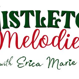 Mistletoe Melodies with Erica Marie