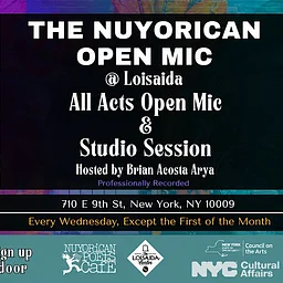 Open Mic Wednesdays at Loisaida Center hosted by: Brian Acosta Arya