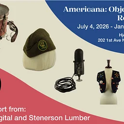 EXHIBITION: "Americana | Objects that Reflect Us" @ Hjemkomst Center, Moorhead