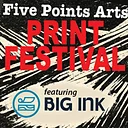Five Points Arts Print Festival